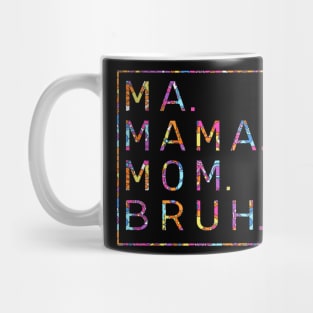 Ma Mama Mom Bruh Flowers Color Mug